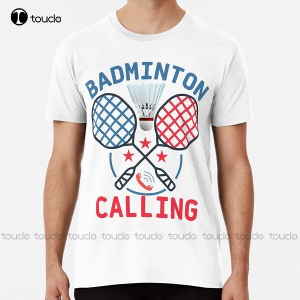Badminton Is Calling - Nueva camiseta Premium de llamadas de