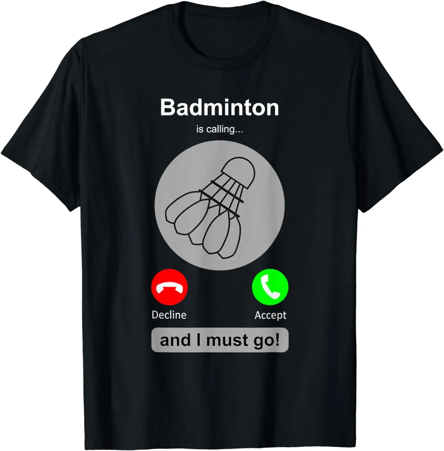 Badminton Is Calling - Camiseta divertida de bádminton con cita